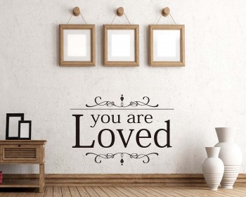 You Are Loved Quotes Wall Decal Family Vinyl Art Stickers You Are Loved Quotes Wall Decal Family Vinyl Art Stickers